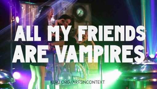 All My Friends Are Vampires Video Thumbnail