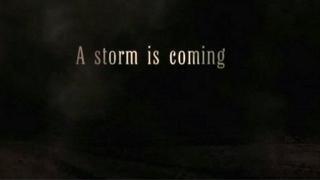 A Storm is Coming
